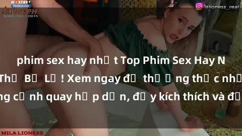 phim sex hay nhất Top Phim Sex Hay Nhất Mà Bạn Không Thể Bỏ Lỡ! Xem ngay để thưởng thức những cảnh quay hấp dẫn, đầy kích thích và đẳng cấp nhất hiện nay!
