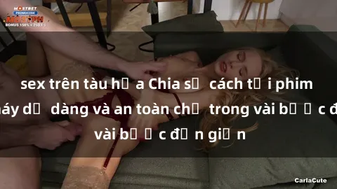 sex trên tàu hỏa Chia sẻ cách tải phim sex về máy dễ dàng và an toàn chỉ trong vài bước đơn giản