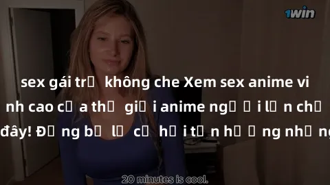 sex gái trẻ không che Xem sex anime vietsub cực nóng, đỉnh cao của thế giới anime người lớn chỉ có tại đây! Đừng bỏ lỡ cơ hội tận hưởng những bộ phim đầy kích thích này!