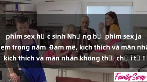phim sex học sinh Những bộ phim sex jav đỉnh cao phải xem trong năm  Đam mê, kích thích và mãn nhãn không thể chối từ!