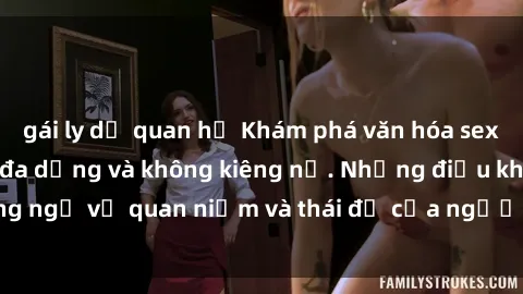 gái ly dị quan hệ Khám phá văn hóa sex Bắc Âu: Sự tự do, đa dạng và không kiêng nể. Những điều không ngờ về quan niệm và thái độ của người Bắc Âu đối với tình dục.