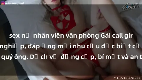 sex nữ nhân viên văn phòng Gái call girl vip tư vấn chuyên nghiệp, đáp ứng mọi nhu cầu đặc biệt của quý ông. Dịch vụ đẳng cấp, bí mật và an toàn, hãy tìm hiểu ngay!