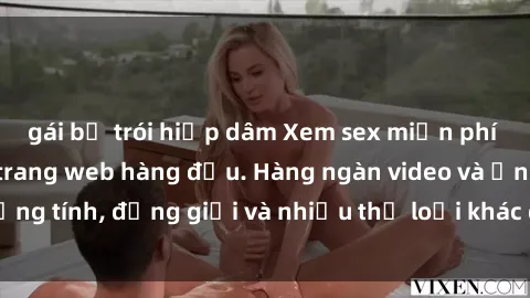 gái bị trói hiếp dâm Xem sex miễn phí ngay tại địa chỉ trang web hàng đầu. Hàng ngàn video và ảnh đồng tính, đồng giới và nhiều thể loại khác đang chờ bạn khám phá.