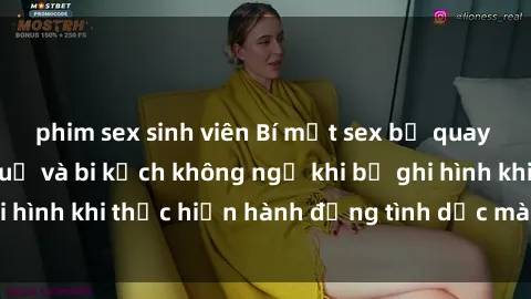 phim sex sinh viên Bí mật sex bị quay lén: Những hậu quả và bi kịch không ngờ khi bị ghi hình khi thực hiện hành động tình dục mà không biết.