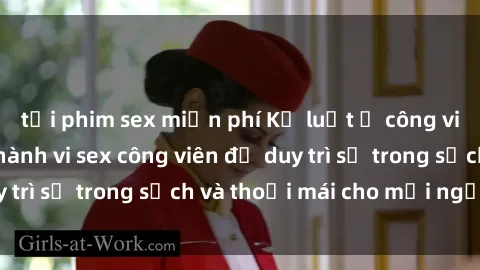 tải phim sex miễn phí Kỷ luật ở công viên: Chấn chỉnh hành vi sex công viên để duy trì sự trong sạch và thoải mái cho mọi người.