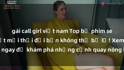 gái call girl việt nam Top bộ phim sex Hàn Quốc hot nhất mọi thời đại bạn không thể bỏ lỡ! Xem ngay để khám phá những cảnh quay nóng bỏng, đầy nghẹt thở!