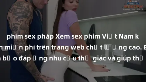 phim sex pháp Xem sex phim Việt Nam không che hoàn toàn miễn phí trên trang web chất lượng cao. Đảm bảo đáp ứng nhu cầu thị giác và giúp thỏa mãn mong muốn của bạn.