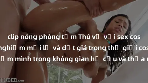 clip nóng phòng tắm Thú vị với sex cosplay anime: Trải nghiệm mới lạ và đắt giá trong thế giới cosplay! Đắm mình trong không gian hư cấu và thỏa mãn niềm đam mê của bạn!