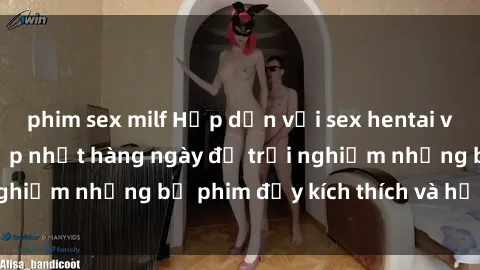 phim sex milf Hấp dẫn với sex hentai vietsub mới nhất, cập nhật hàng ngày để trải nghiệm những bộ phim đầy kích thích và hấp dẫn.